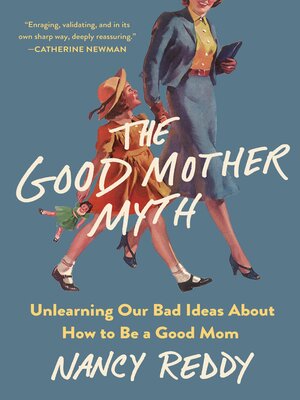 cover image of The Good Mother Myth